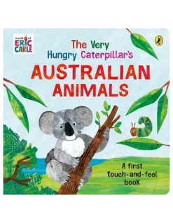 The Very Hungry Caterpillar The Very Hungry Caterpillar? Australian Touch and Feel Book
